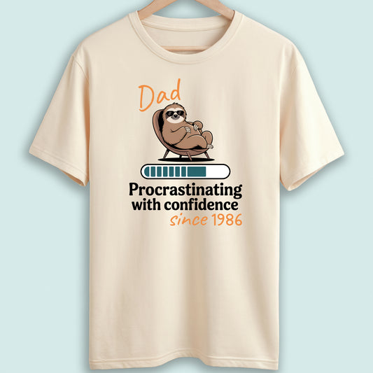 Dad Tshirt Procrastinating with Confidence Since Date
