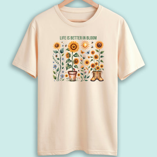 Sunflower T-Shirt Life Is Better in Bloom