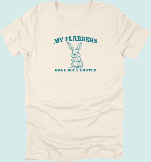 My Flabbers Have Been Gasted T-shirt Rabbit