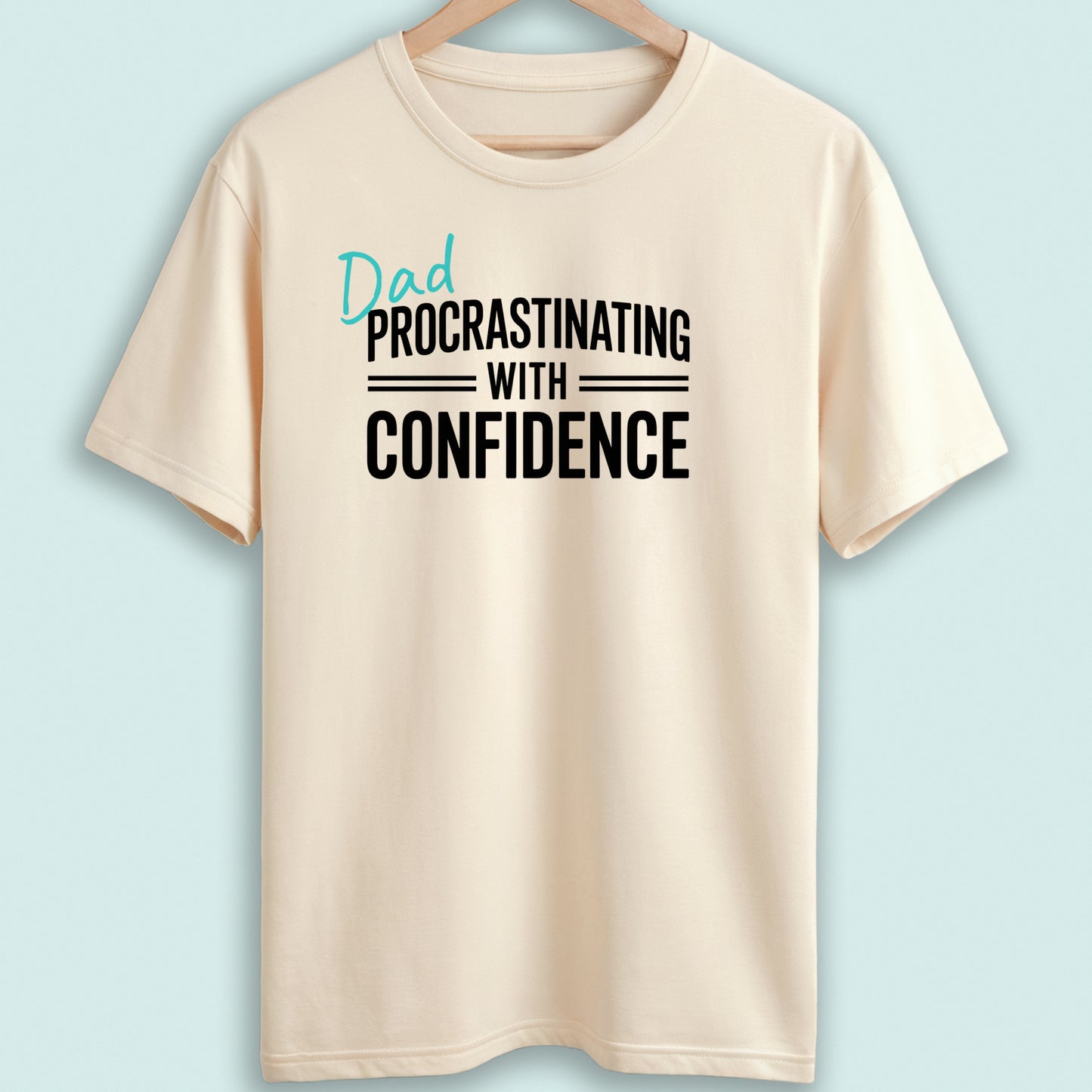 Dad Tshirt Procrastinating with Confidence