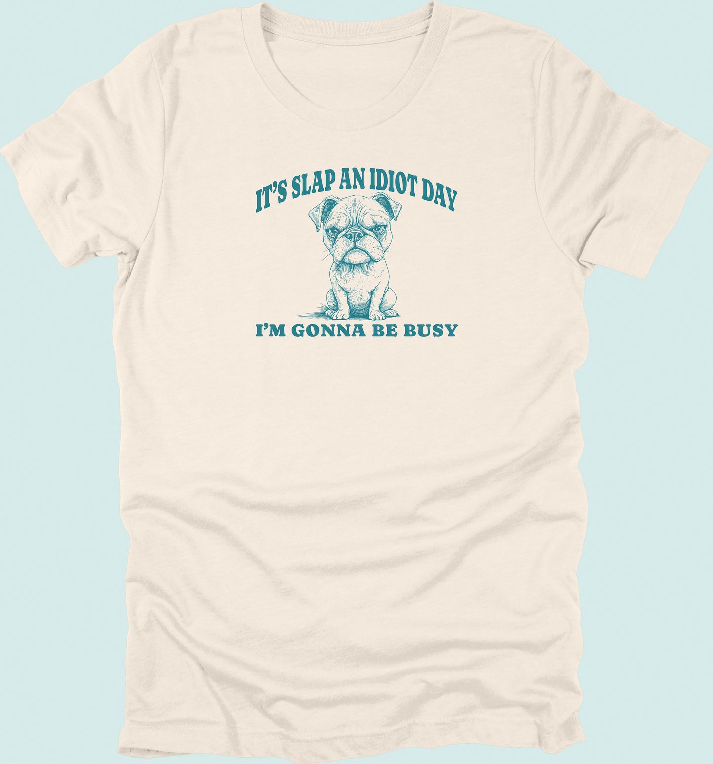 Slap An Idiot Day Dog T-Shirt