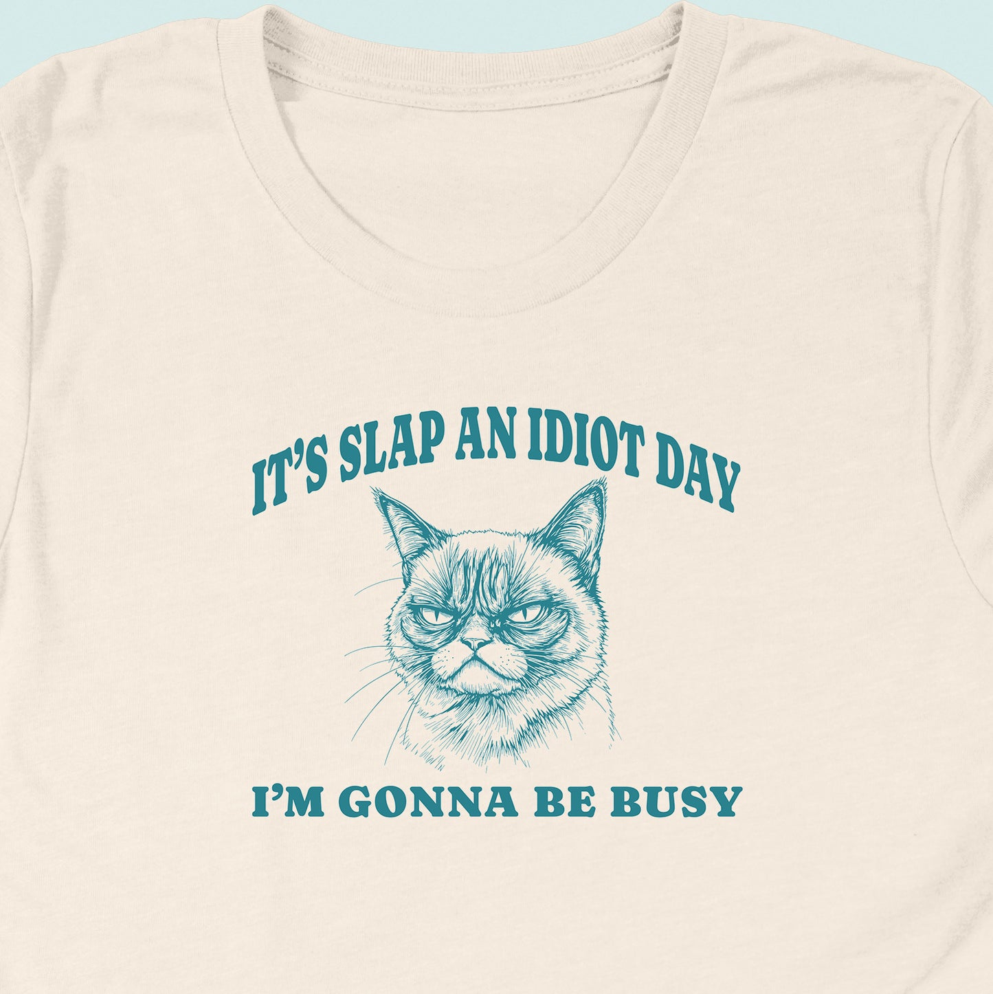 Slap An Idiot Day Cat T-Shirt