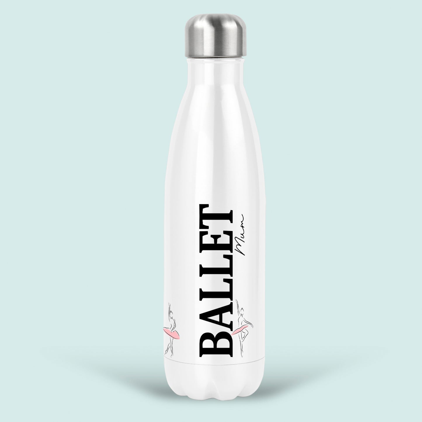 ballet mum water bottle insulated