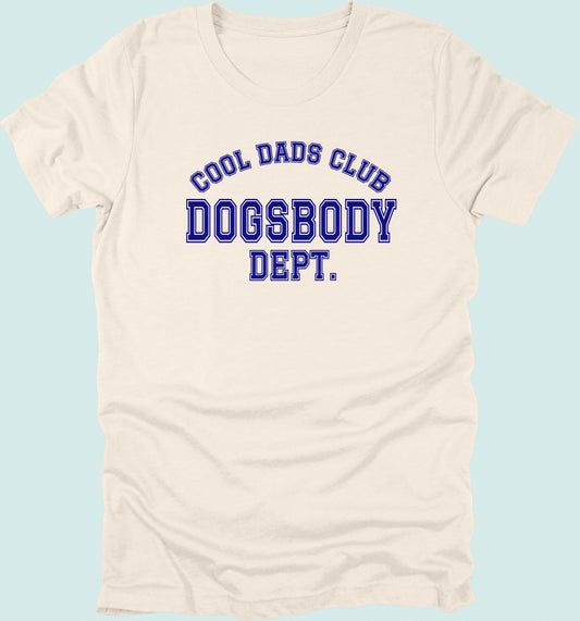 Cool Dads Club Dogsbody Dept T-shirt
