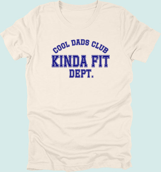 Cool Dads Club Kinda Fit Dept T-shirt