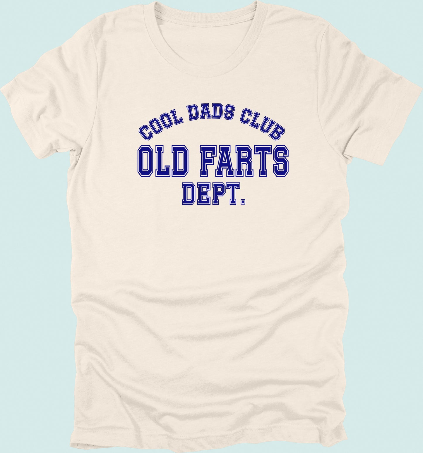 Cool Dads Club Old Farts Dept T-shirt