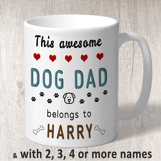 This Awesome Dog Dad Belongs to (dog name/s) Mug