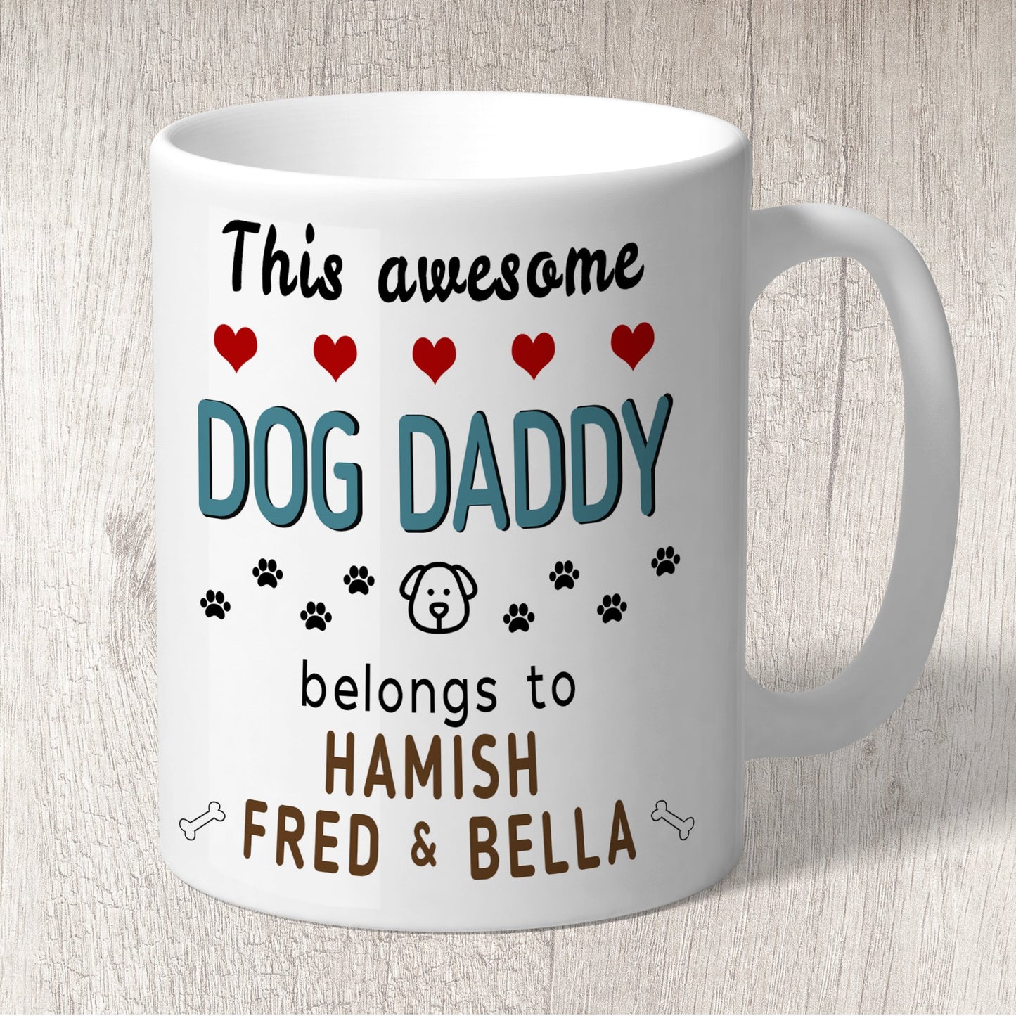 This Awesome Dog Daddy Belongs to (dog names) Mug