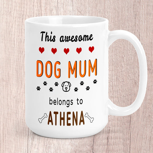 Large This Awesome Dog Mum Belongs to (Personalised with Dog Name/s) Mug