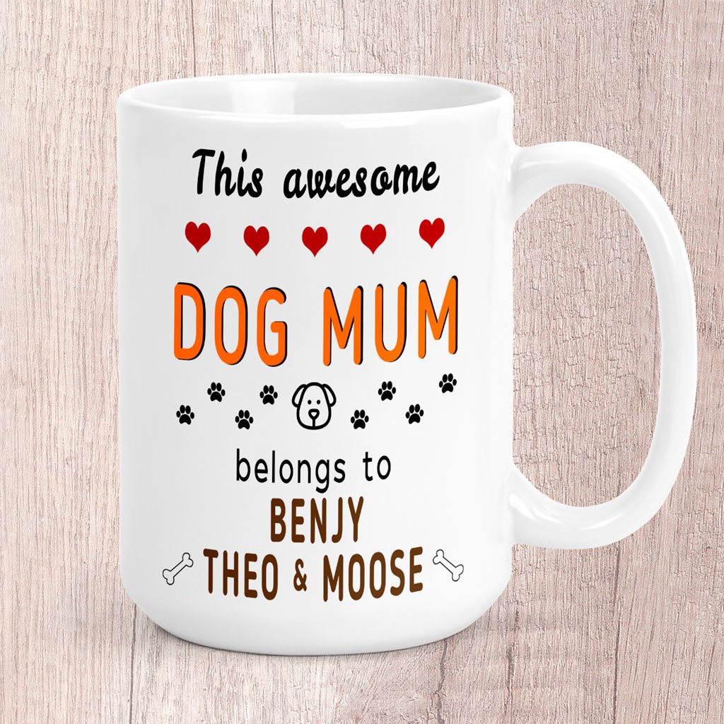 Large This Awesome Dog Mum Belongs to (Personalised with Dog Name/s) Mug