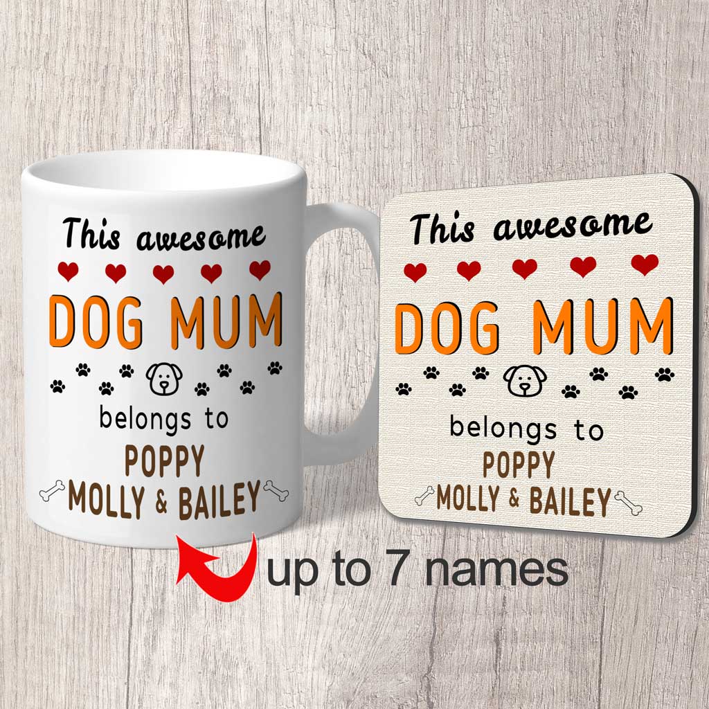 This Awesome Dog Mum Belongs to (dog names) Mug