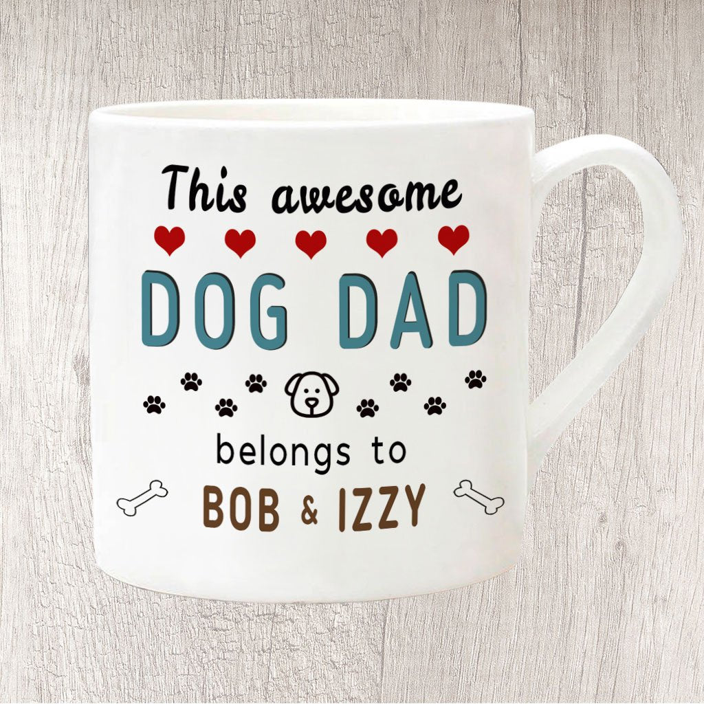 This Awesome Dog Dad Belongs to Dog Name/s Fine China Large Mug