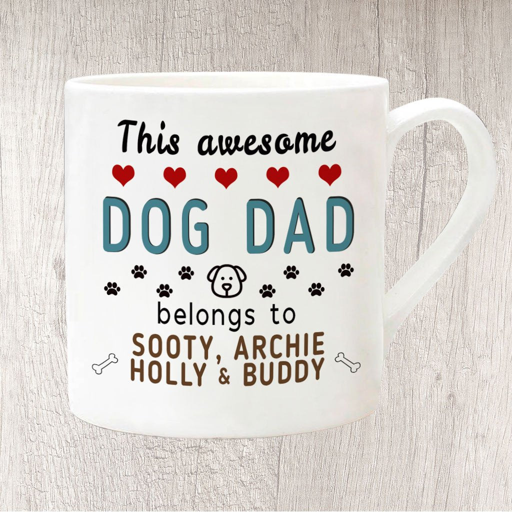 This Awesome Dog Dad Belongs to Dog Name/s Fine China Large Mug