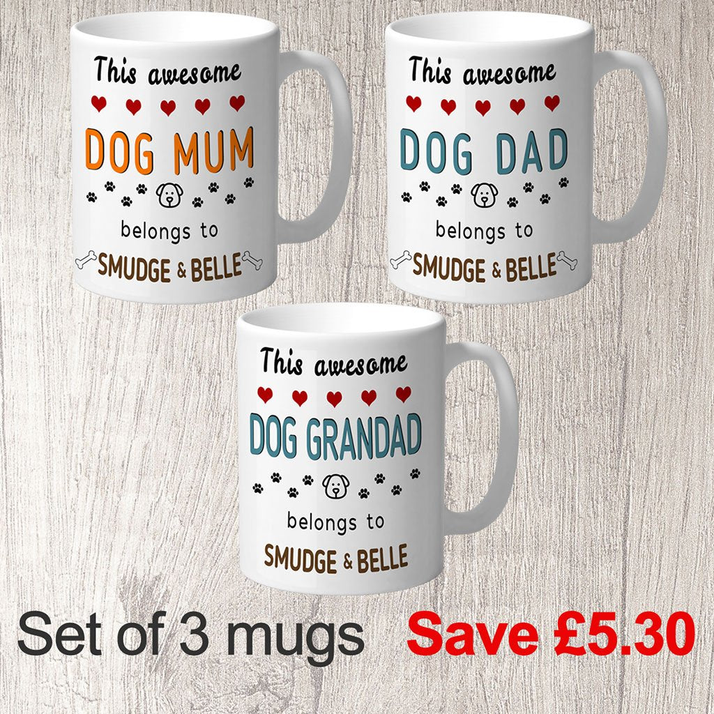Set of 3 This Awesome Dog Mum/Dad & others Belongs to (dog names) Mug - FREE P&P