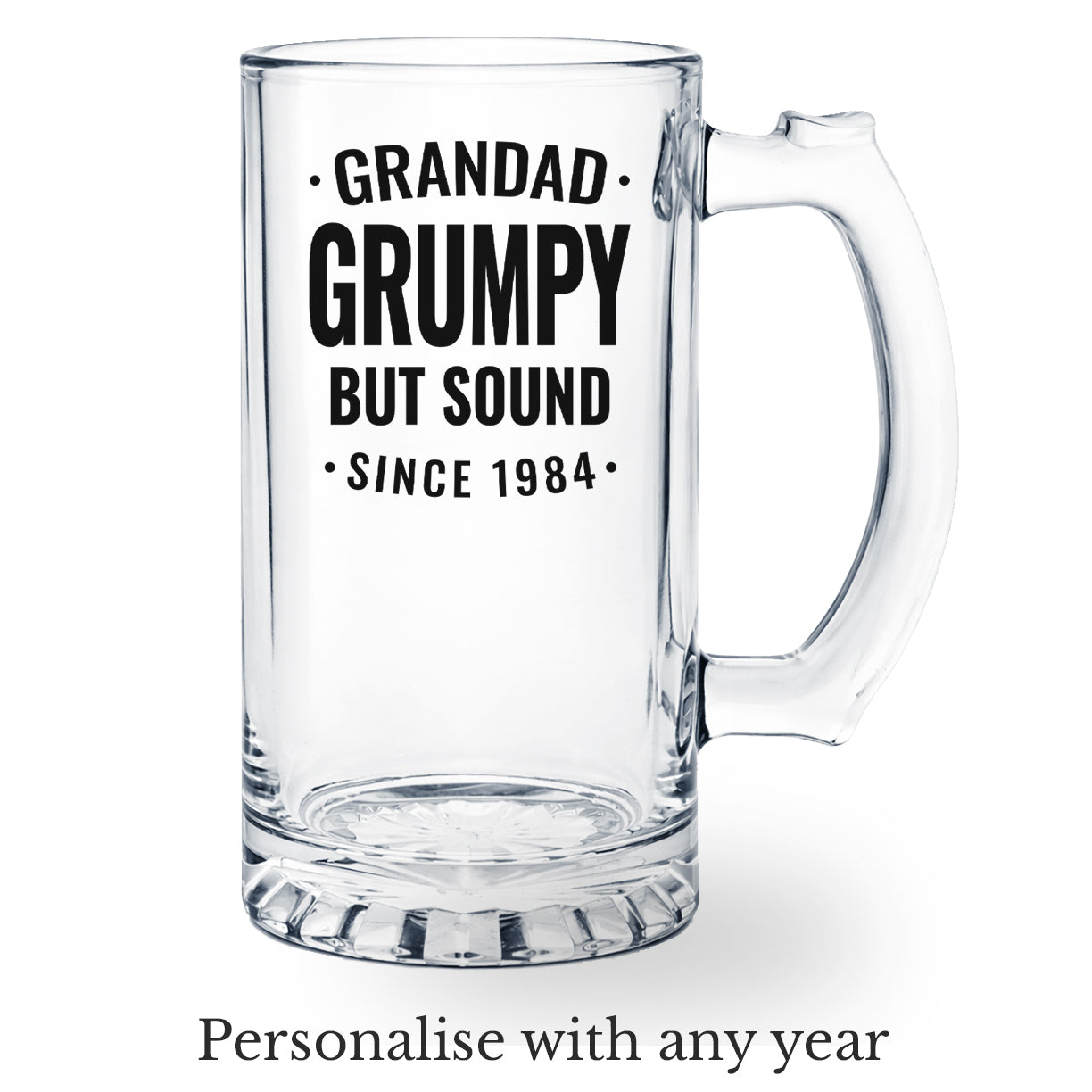 Grandad Beer Glass Grumpy but Sound Customised with Date