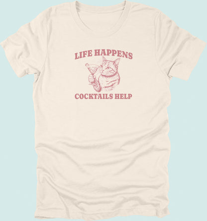 Life Happens Cocktails Help Cat T-Shirt