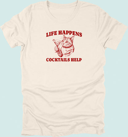 Life Happens Cocktails Help Cat T-Shirt