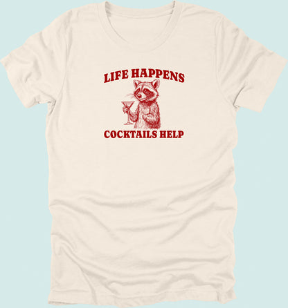 Life Happens Cocktails Help Raccoon T-Shirt