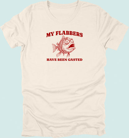 My Flabbers Have Been Gasted T-shirt Fish