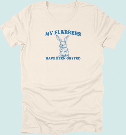 My Flabbers Have Been Gasted T-shirt Rabbit
