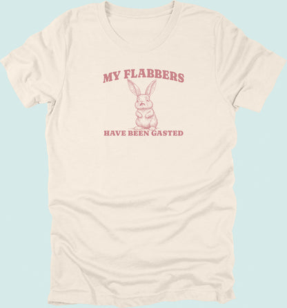 My Flabbers Have Been Gasted T-shirt Rabbit