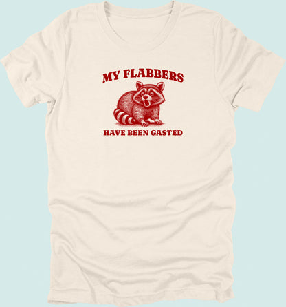 My Flabbers Have Been Gasted T-shirt Raccoon