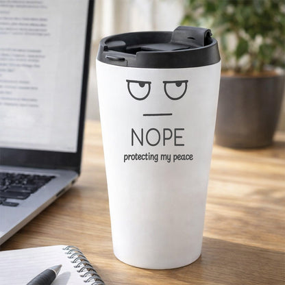 NOPE Protecting my Peace Humourous Tumbler Simple Expression 16oz Stainless Steel Work Desk Scene