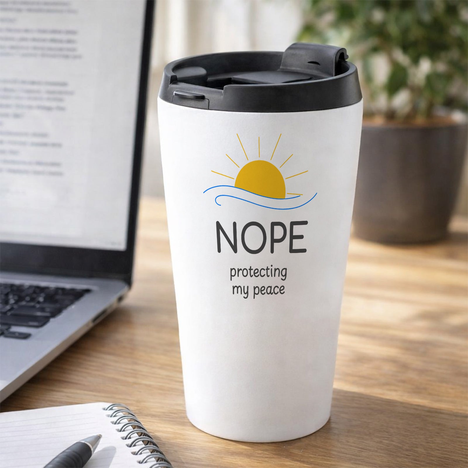 NOPE Protecting my Peace Humourous Tumbler Sunrise 16oz Stainless Steel Work Desk Scene