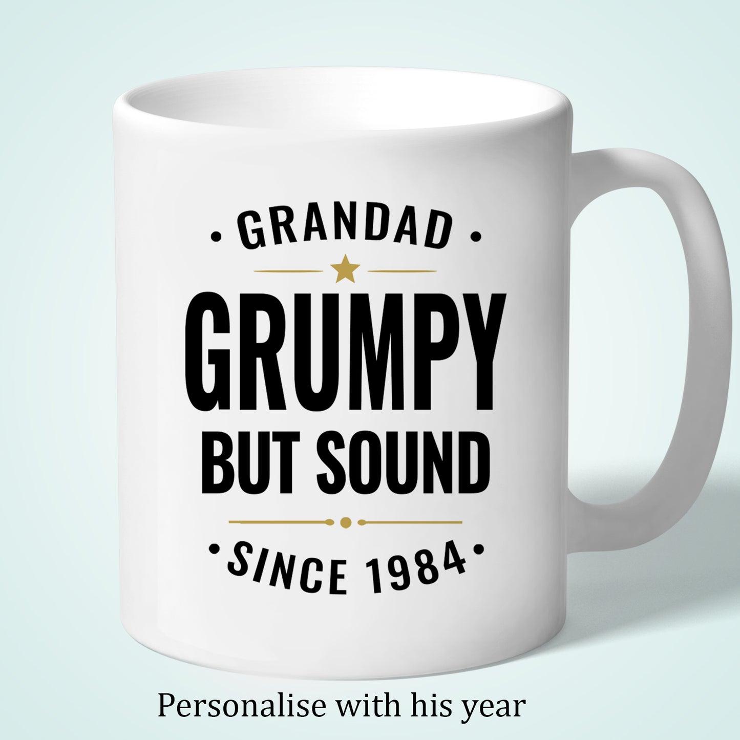 Personalised Grandad Mug Grumpy But Sound Custom Since Date