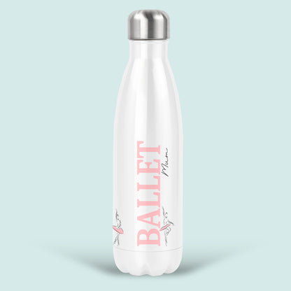 ballet mum water bottle insulated