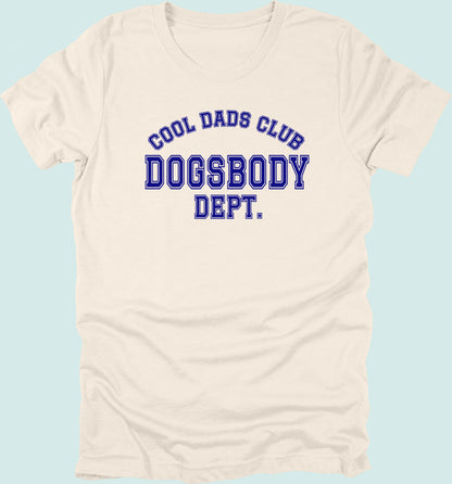 Cool Dads Club Dogsbody Dept T-shirt