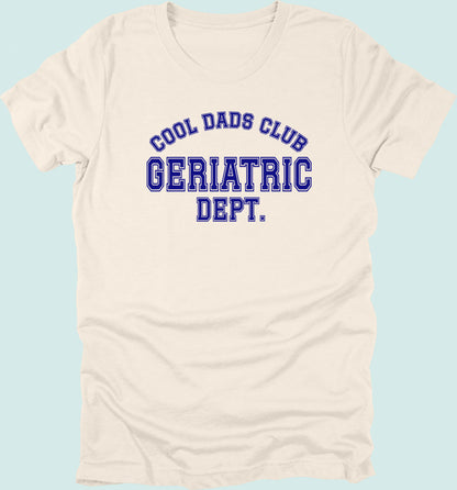 Cool Dads Club Geriatric Dept T-shirt