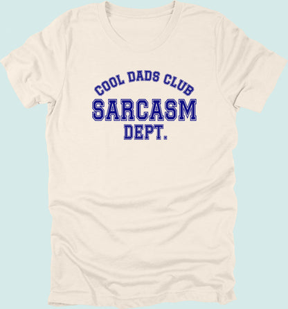 Cool Dads Club Sarcasm Dept T-shirt