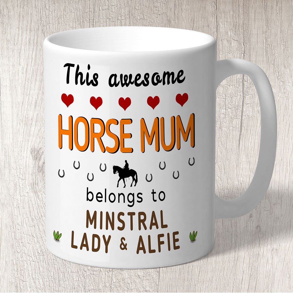 This Awesome Horse Mum Belongs to (horse names) Mug