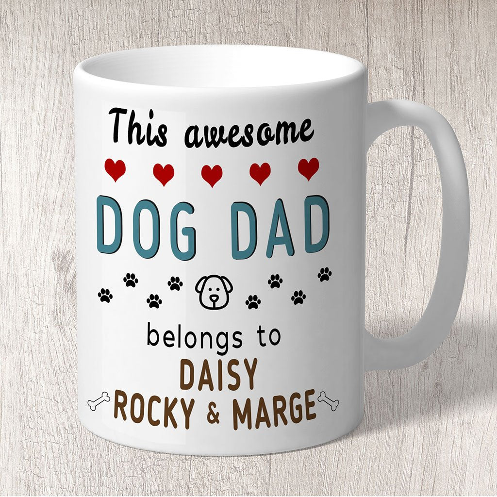 This Awesome Dog Dad Belongs to (dog name/s) Mug