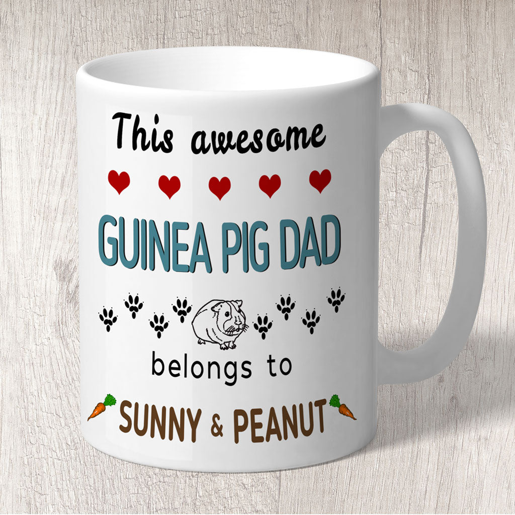 This Awesome Guinea Pig Dad Belongs to (guinea pig names) Mug