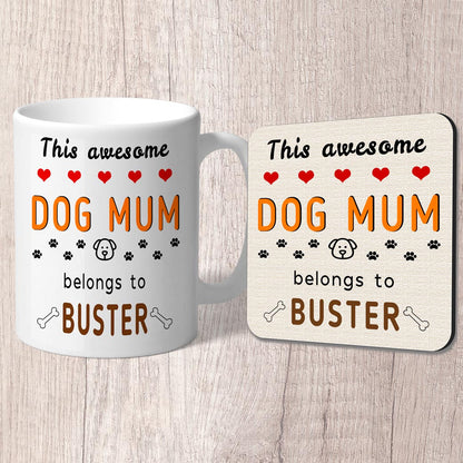 This Awesome Dog Mum Belongs to (dog names) Mug