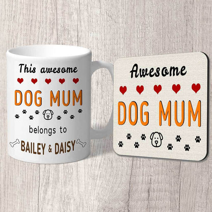 This Awesome Dog Mum Belongs to (dog names) Mug