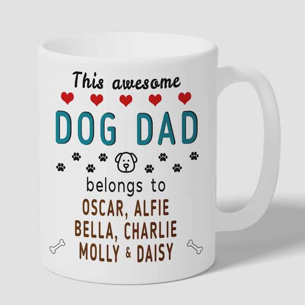 This Awesome Dog Dad Belongs to (dog name/s) Mug