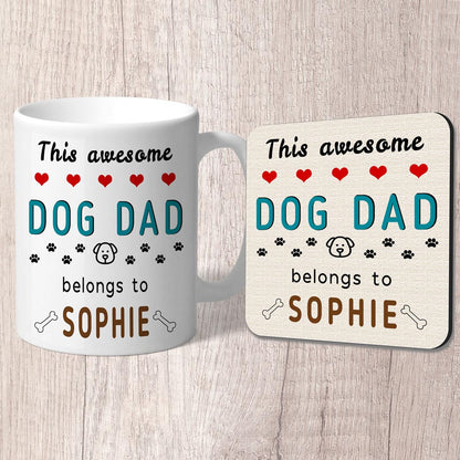 This Awesome Dog Dad Belongs to (dog name/s) Mug