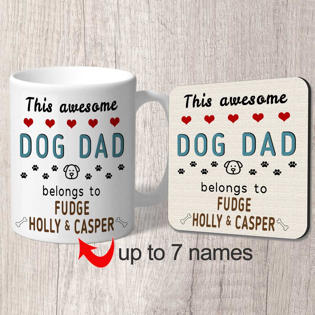 This Awesome Dog Dad Belongs to (dog name/s) Mug
