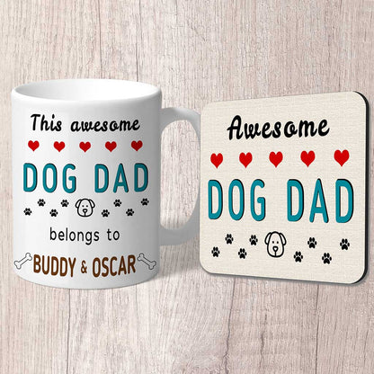 This Awesome Dog Dad Belongs to (dog name/s) Mug