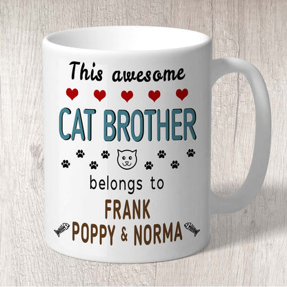 This Awesome Cat Brother Belongs to (cat names) Mug